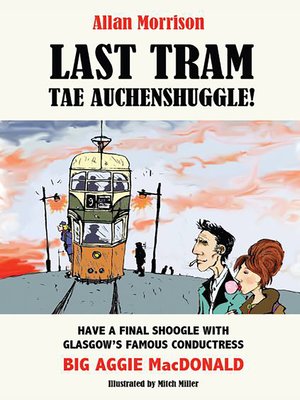 cover image of Last Tram tae Auchenshuggle!